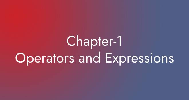 Operators and Expressions