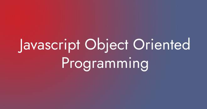 Javascript Object Oriented Programming