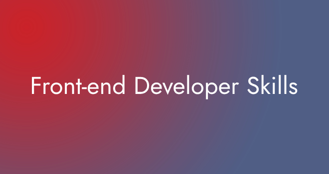 Front-end Developer Skills