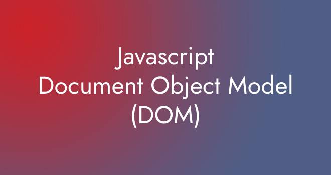 Javascript Document Object Model