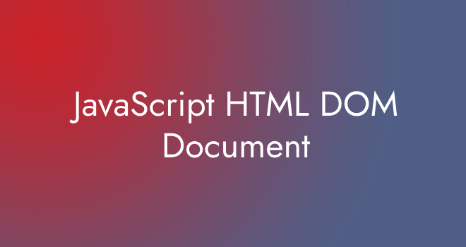 JavaScript HTML DOM Document